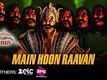 Main Hoon Raavan - Mahayoddha Ram