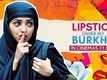 Official Teaser - Lipstick Under My Burkha