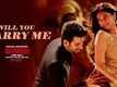 Will You Marry Me | Song - Bhoomi