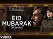 Eid Mubarak | Song - Daddy