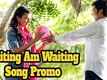 Waiting Am Waiting - Naanna Nenu Naa Boyfriends