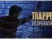 Dialogue Promo | 4 - Trapped