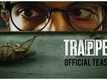 Official Teaser - Trapped