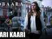 Kaari Kaari | Song - Dobaara: See Your Evil