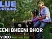 Bheeni Bheeni Bhor | Song - Blue Mountains