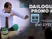 Dialogue Promo | 6 - The Dream Job