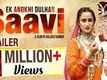 Official Trailer - Ek Anokhi Dulhan Saavi