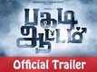 Official Trailer - Pagadi Aattam