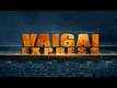Official Trailer | 2 - Vaigai Express