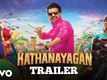 Official Trailer - Kathanayagan