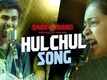 Hulchul | Song - Qaidi Band