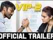 Official Trailer - VIP 2: Lalkar