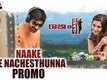 Naake Ne Nachesthunna | Song Promo - Raja The Great