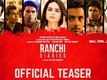 Official Teaser - Ranchi Diaries