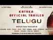 Official Telugu Trailer - Kataka