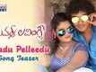 Paadu Pelleedu | Song Teaser - Yours Lovingly
