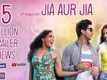 Official Trailer - Jia Aur Jia