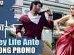 Arey Life Ante | Song Promo - Next Nuvve