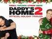 Official Trailer | 5 - Daddy's Home 2