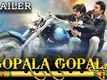 Official Trailer - Nehle Pe Dehla - Gopala Gopala