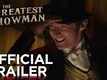 Official Trailer | 1 - The Greatest Showman