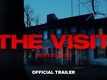 The Visit - Official Trailer (HD)