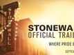 Official Trailer - Stonewall