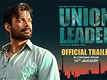 Official Trailer - Union Leader