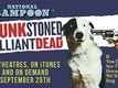 Official Trailer - Drunk Stoned Brilliant Dead