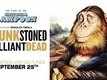 Trailer - Drunk Stoned Brilliant Dead