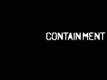 TV Spot - Containment