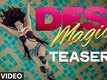 Official: 'Desi Magic' Teaser | Ameesha Patel | Zayed Khan | Sahil Shroff
