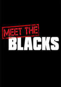 Meet The Blacks