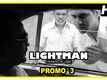 Dialogue Promo - Lightman