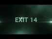 Official Trailer - Exit 14