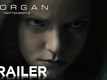 Official Trailer 2 - Morgan