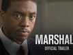 Official Trailer - Marshall