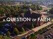 Official Teaser - A Question Of Faith