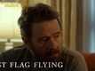 Movie Clip | 7 - Last Flag Flying