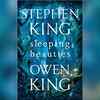 Sleeping Beauties by Stephen King and Owen King