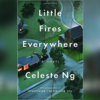 Little Fires Everywhere by Celeste Ng