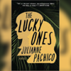 The lucky Ones by Julianne Pachico