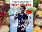 My First Kitchen by Vikas Khanna