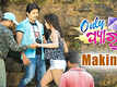 The Making - Only Pyaar