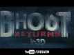 Bhoot Returns - 3D Trailer