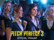 Pitch Perfect 3 - Official Trailer
