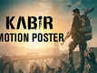 Kabir - Motion Poster