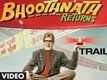 Bhootnath Returns Trailer