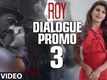 'Roy' Dialogue Promo | Ranbir Kapoor | Jacqueline Fernandez | Releasing on 13th February 2015