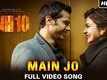 Main Jo Official Full Video Song | NH10 | Anushka Sharma, Neil Bhoopalam